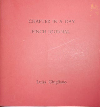Item #32267 Chapter In A Day Finch Journal. Luisa Giugliano