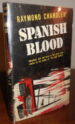 Item #32294 Spanish Blood. Raymond Crime - Chandler