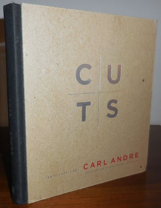 Item #32296 CUTS Texts 1959 - 2004. Carl Art - Andre