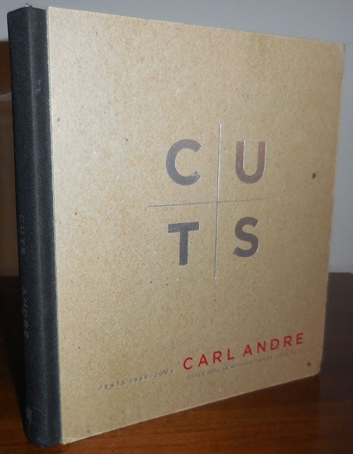 Item #32296 CUTS Texts 1959 - 2004. Carl Art - Andre.