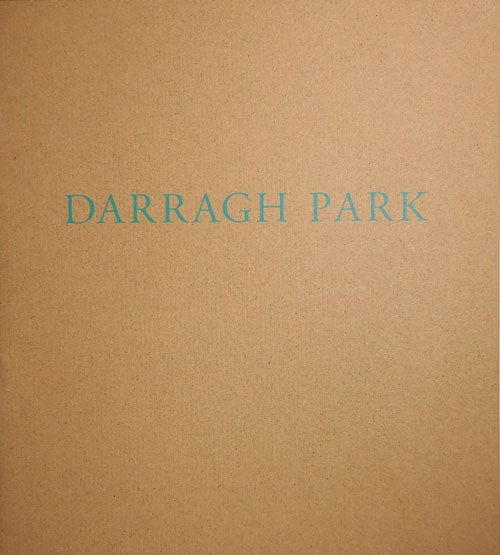 Item #32298 Darragh Park New Paintings. Darragh Art - Park.