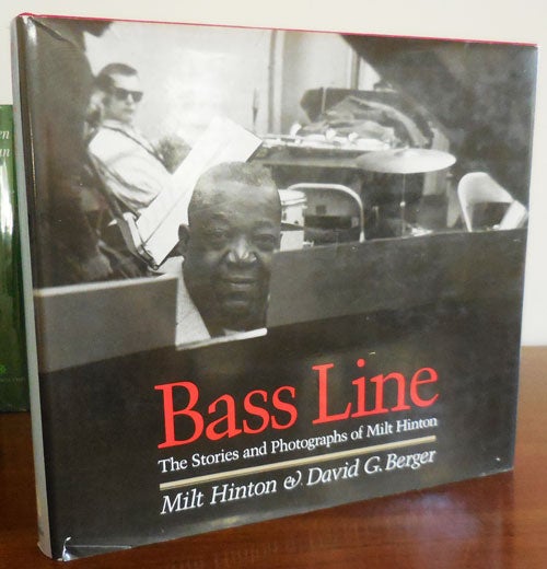 Item #32322 Bass Line: The Stories and Photographs of Milt Hinton. Jazz, Photography - Milt Hinton, David G. Berger.