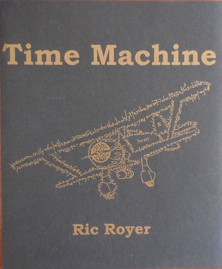 Item #32360 Time Machine; The words of famous monks and female saints and me too. Ric Royer