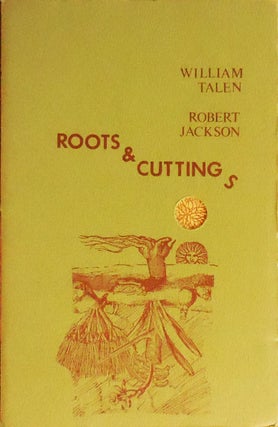 Item #32386 Roots and Cuttings (Signed by Both). William Talen, Robert Jackson