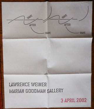 Item #32473 Wave After Wave (Marian Goodman Gallery Exhibition Announcement Poster). Lawrence Art...