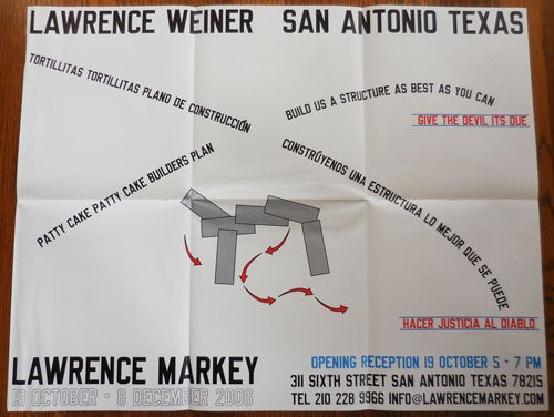 Item #32474 Lawrence Weiner San Antonio Texas (Lawrence Markey Gallery Exhibition Announcement Poster). Lawrence Art Ephemera - Weiner.