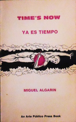 Item #32538 Time's Now / Ya Es Tiempo (Inscribed). Miguel Algarin