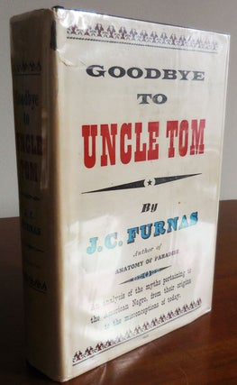 Item #32638 Goodbye to Uncle Tom; An Analysis of the myths pertaining to the American Negro, from...
