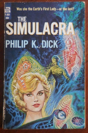 Item #32639 The Simulacra (Ace F-301). Philip K. Science Fiction - Dick