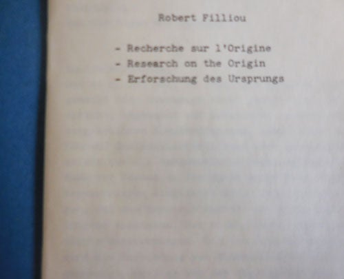 Item #32652 Recherche sur l'Origine / Research on the Origin / Erforschung des Ursprungs. Robert Art - Filliou.