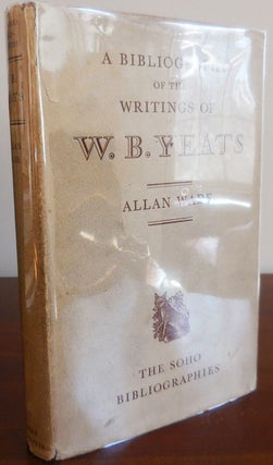 Item #32659 A Bibliography of the Writings of W. B. Yeats. Allan Bibliography - Wade, W. B. Yeats
