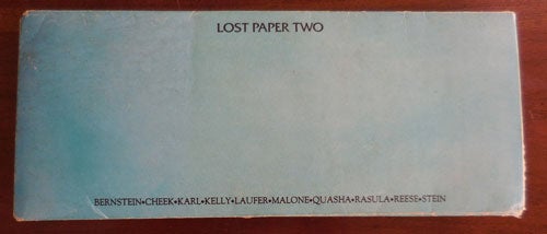 Item #32676 Lost Paper Two. Charles Bernstein / Cris Creek / Patty Karl / Susan B. Laufer / Kirby Malone / Marshall Reese / Robert Kelly / George Quasha / Jed Rasula / Charles Stein.