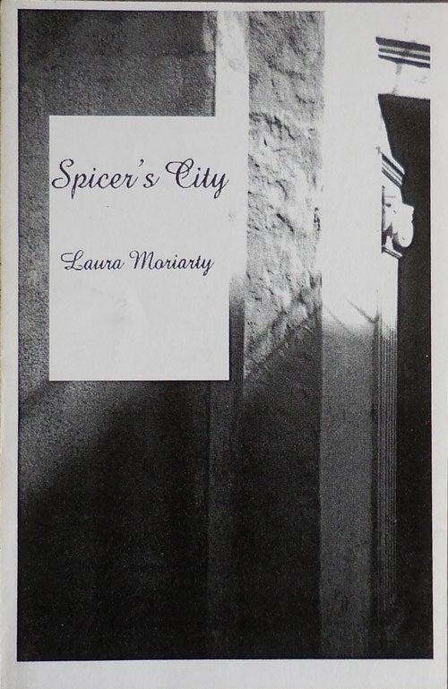 Item #32840 Spicer's City. Laura Moriarty.