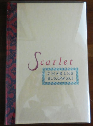Item #32869 Scarlet (Signed Limited Edition). Charles Bukowski