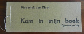 Item #32979 Kom in mijn boek (Tijdschrift no: 25) (Signed). Artist Book - Diederick van Kleef