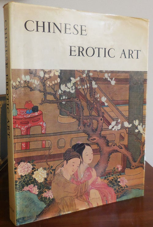 Item #33003 Chinese Erotic Art. Michel in collaboration Chinese Art - Beurdeley, Kristofer Schipper, Chang Fu-Jui, Jacques Pimpaneau.