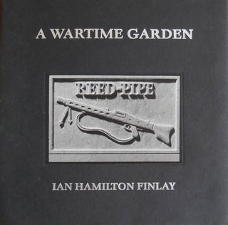 Item #33004 A Wartime Garden. Ian Hamilton Finlay