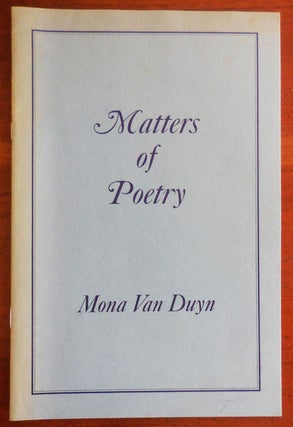Item #33020 Matters of Poetry (Inscribed). Mona Van Duyn
