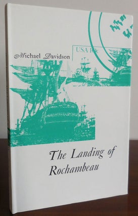 Item #33029 The Landing of Rochambeau (Signed Limited Edition). Michael Davidson