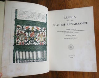 Rejeria of the Spanish Renaissance: A Collection of Photographs and Measured Drawings with Descriptive Text