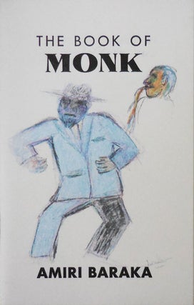 Item #33081 The Book of Monk (Signed). Amiri Baraka, Leroi Jones