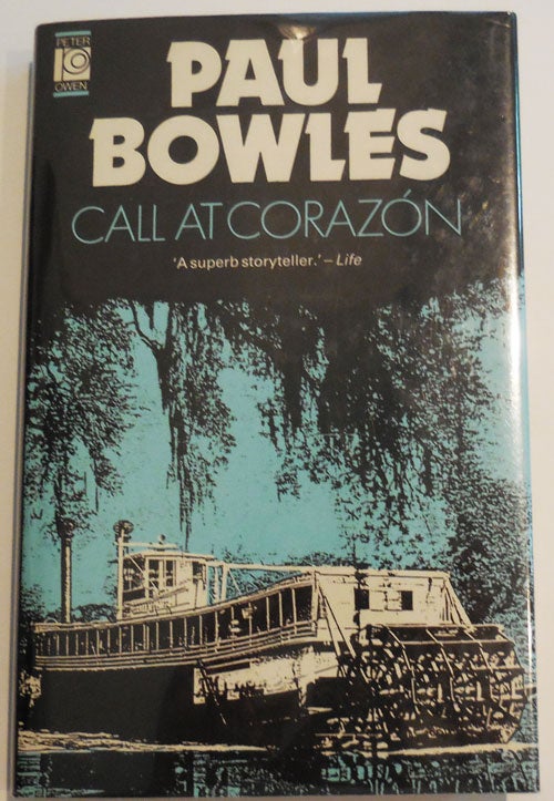 Item #33159 Call At Corazon and Other Stories. Paul Bowles.