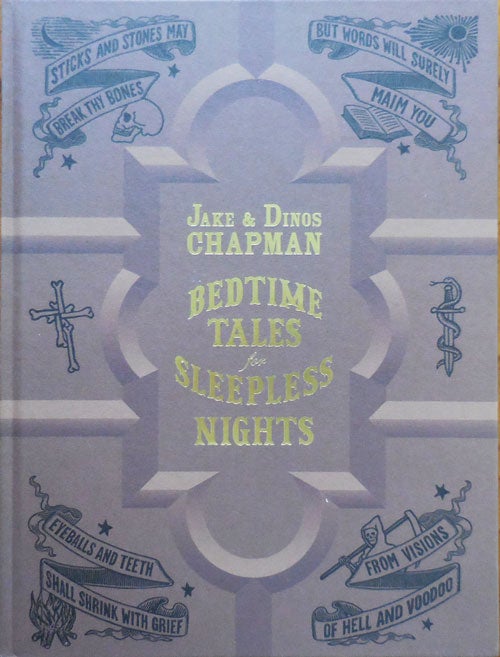 Item #33216 Bedtime Tales for Sleepless Nights. Art - Jake, Dinos Chapman.