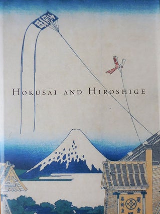 Item #33259 Hokusai and Hiroshige; Great Japanese Prints from the James A. Michener Collection,...