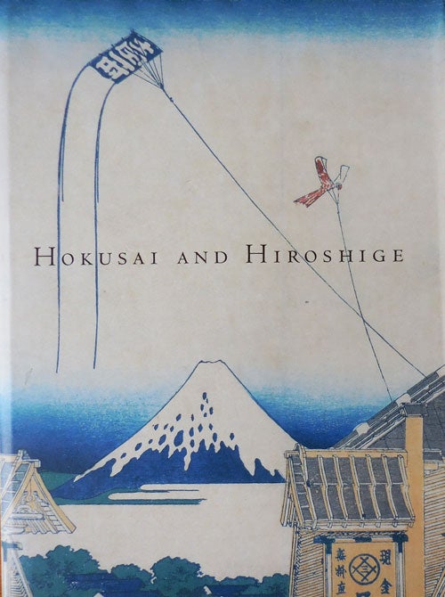 Item #33259 Hokusai and Hiroshige; Great Japanese Prints from the James A. Michener Collection, Honolulu Academy of Arts. Reiko Mochinaga Brandon Japanese Art - Julia M. White, Yoko Woodson.