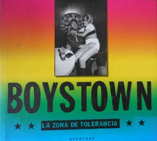 Item #33321 Boystown: La Zona De Tolerancia. Keith Photography - Carter, Dave Hickey