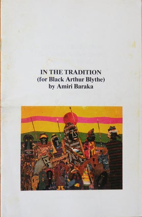 Item #33331 In The Tradition (for Black Arthur Blythe) (Inscribed). Amiri Baraka