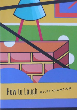 Item #33381 How To Laugh (Inscribed with Drawing). Miles Champion