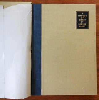 Item #33386 A Masque of Mercy (Signed Limited Edition). Robert Frost
