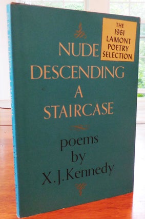Item #33435 Nude Descending A Staircase. X. J. Kennedy