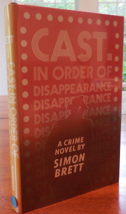 Item #33448 Cast in Order of Disappearance (Inscribed). Simon Mystery - Brett.