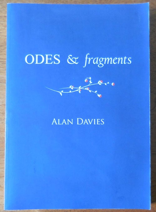 Item #33479 Odes & Fragments. Alan Davies.