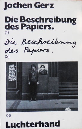 Item #33488 Die Beschreibung des Papiers (Inscribed). Jochen Artist Book - Gerz