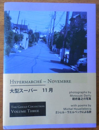 Item #33525 Hypermarche - Novembre (Signed by Daifu); The Gould Collection Volume Three. Motoyuki...