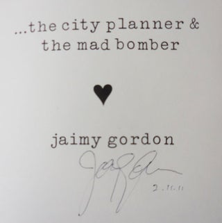 ... the city planner & the mad bomber (Signed)