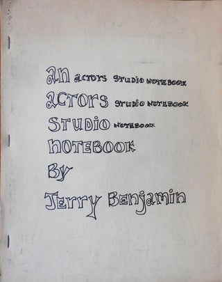 Item #33615 An Actors Studio Notebook. Jerry Acting - Benjamin, Jerome