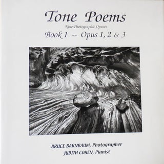 Item #33619 Tone Poems (Signed by Bruce Barnbaum); Nine Photographic Opuses Book 1 - Opus 1, 2 &...