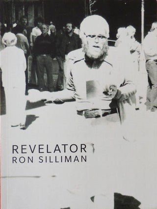 Item #33652 Revelator (Inscribed). Ron Silliman