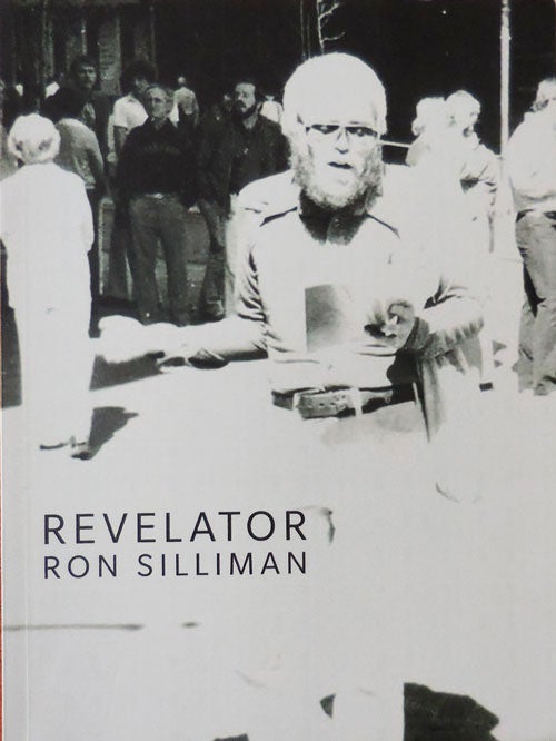 Item #33652 Revelator (Inscribed). Ron Silliman.