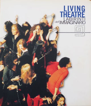 Item #33673 Living Theatre Labirinti dell'Immaginario. Lorenzo Living Theatre - Mango, Giuseppe...