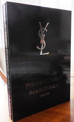 Item #33693 Yves Saint Laurent: Images of Design 1958 - 1988. Marguerite Fashion - Duras,...