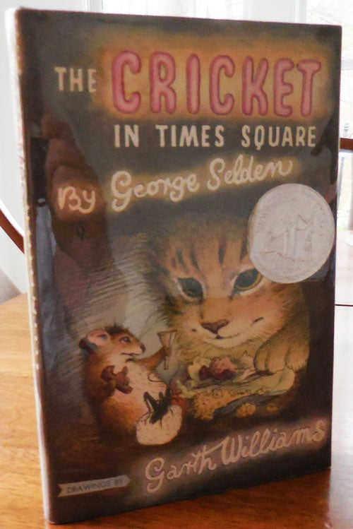 Item #33721 The Cricket In Times Square (Inscribed by Selden). George Children's - Selden, Garth Williams.