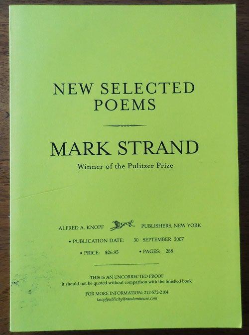 Item #33729 New Selected Poems (Uncorrected Proof). Mark Strand.