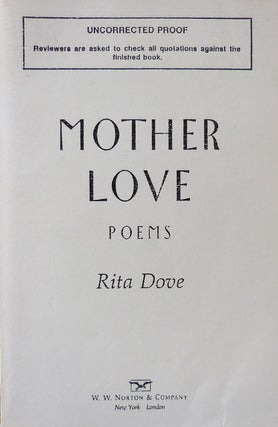 Item #33746 Mother Love (Uncorrected Proof). Rita Dove