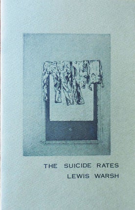 Item #33748 The Suicide Rates. Lewis Warsh