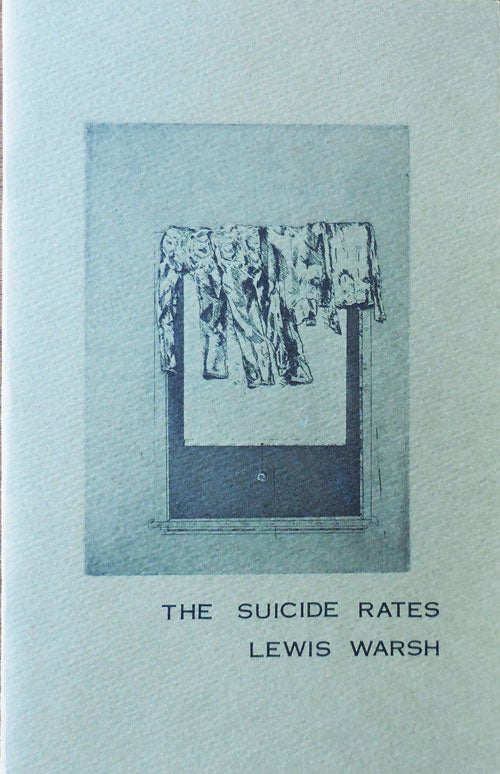 Item #33748 The Suicide Rates. Lewis Warsh.